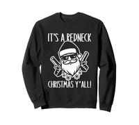 Divertido Humor sureño Redneck es un Redneck Navidad Y'All Sudadera