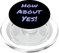 Divertido Humor Texto Divertido para La Gente Gracioso Di Sí Qué Tal Sí PopSockets PopGrip para MagSafe