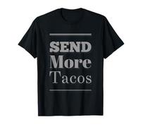 Divertido Humor Texto Tacos Divertidos Cita Amor Taco Enviar Más Tacos Camiseta