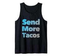 Divertido Humor Texto Tacos Divertidos Cita Amor Taco Enviar Más Tacos Camiseta sin Mangas
