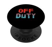 Divertido Humor TXT Divertido para La Gente Cita Divertida Hey I'm Off Duty PopSockets PopGrip Adhesivo