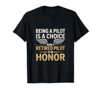 Divertido Humor TXT Pilotos Divertidos Ser un piloto Retirado es un Honor Camiseta