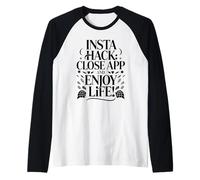 Divertido Insta Hack, Disfrutar de la Vida, Desintoxicación Digital, Dejar Scrollin Camiseta Manga Raglan
