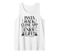 Divertido Insta Hack, Disfrutar de la Vida, Desintoxicación Digital, Dejar Scrollin Camiseta sin Mangas