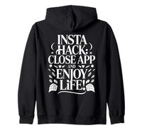 Divertido Insta Hack, Disfrutar de la Vida, Redes Sociales, Desintoxicación Digital Sudadera con Capucha