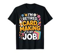 Divertido Jubilado para Hacer Tarjetas, Manualidades, Suministros de Arte, Broma Camiseta