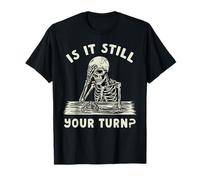 Divertido Juego de Mesa Esqueleto ¿Es tu Turno? Meme Camiseta