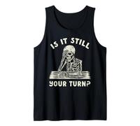 Divertido Juego de Mesa Esqueleto ¿Es tu Turno? Meme Camiseta sin Mangas