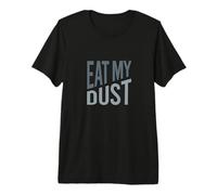Divertido Juego de Palabras ATV, Eat My Dust, vehículo Todo Terreno Diciendo Camiseta Premium