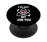 Divertido Juego de Palabras científico I've Got My Ion You Love Chemistry PopSockets PopGrip Adhesivo
