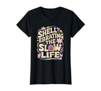 Divertido Juego de Palabras con Forma de Caracol: Shell celebra la Vida Lenta Camiseta gráfica económica, Mujer, Negro, M