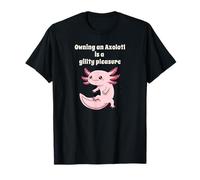Divertido juego de palabras de ajolote para propietarios de axolotl; placer brillante, divertido Camiseta