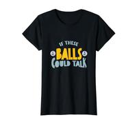 Divertido Juego de Palabras de Bingo Si Estas Bolas pudieran Hablar Camiseta gráfica económica, Mujer, Negro, S