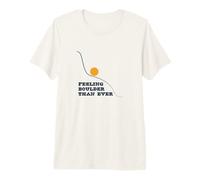 Divertido Juego de Palabras de Escalada Sentir Roca Que Nunca Camiseta Premium