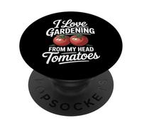 Divertido juego de palabras de jardinería I Love From My Head Tomates PopSockets PopGrip Adhesivo