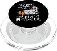 Divertido Juego de Palabras de Pato lo Que Sea Que la Vida te Lance Humor sarcástico PopSockets PopGrip para MagSafe