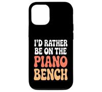 Divertido Juego de Palabras de Piano I'D Rather Be On The Piano Bench Carcasa para iPhone 12/12 Pro