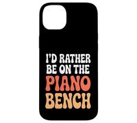 Divertido Juego de Palabras de Piano I'D Rather Be On The Piano Bench Carcasa para iPhone 14 Plus