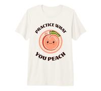 Divertido Juego de Palabras Kawaii de Peach Practice What You Peach Camiseta Premium