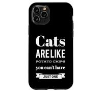 Divertido juego de palabras Los gatos son como papas fritas, no puedes tener solo una Carcasa para iPhone 11 Pro