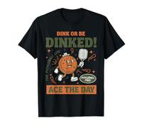 Divertido Jugador de Pickleball Que Bebe o será dinked Ace The Day Camiseta