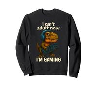 Divertido Jugador T-Rex, no Puedo ser Adulto Ahora, Estoy Jugando a un Lindo Dinosaurio Sudadera