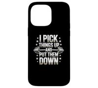 Divertido Letrero de Gimnasio con Texto en inglés I Pick Things Up and Put Them Down Funny Gym Carcasa para iPhone 14 Pro MAX