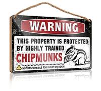 Divertido letrero de madera con texto en inglés "Warning This Property Is Protected By A Highly Trained Chipmunks" (15 x 28 cm)
