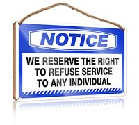 Divertido letrero de madera para baño, con texto en inglés "We Reserve The Right To Refuse Service To Any Individual" (15 x 28 cm)