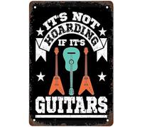 Divertido letrero de metal con texto en inglés "It's Not Hoarding If Its Guitars For Home Yard Farm Garden Garage Cita inspiradora Decoración de pared Vintage Tin Sign 8 x 12 pulgadas