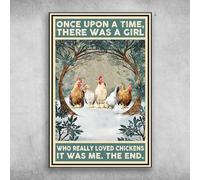 Divertido letrero de metal con texto en inglés "The Chickens Once Upon A Time There was A Girl Who Really Loved Chickens", letrero de metal divertido para casa, bar, cafetería, arte de pared, 30,5 x