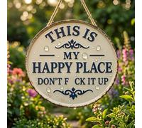 Divertido letrero de metal para jardín - "This Is My Happy Place Don't F*ck It Up", placa redonda de hierro de 12 pulgadas, decoración de pared al aire libre a prueba de óxido, arte humorístico