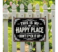 Divertido letrero de metal vintage para jardín, "This Is My Happy Place Don't Fuxk It Up", decoración vintage, This Is My Happy Place, divertido letrero de metal, bienvenido a la pared, transforma tu