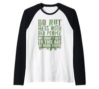 Divertido Los Ancianos no se meten con la Tercera Edad Camiseta Manga Raglan