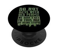 Divertido Los Ancianos no se meten con la Tercera Edad PopSockets PopGrip Adhesivo