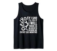 Divertido manitas mecánico papá si Digo Que lo arreglaré, lo haré Camiseta sin Mangas