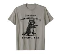 Divertido Mapache a Veces Cerrar mis Ojos no Puede Ver Vintage Camiseta