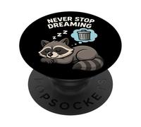 Divertido Mapache Que Nunca Dejes de soñar, Amante de los Animales, niños y niñas PopSockets PopGrip Adhesivo