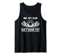 Divertido Mecánico de Automóviles Entusiasta No, Mi coche no está terminado todavía Camiseta sin Mangas