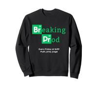 Divertido Meme de un desarrollador de Breaking Prod Every Friday Sudadera