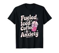 Divertido Mensaje Fueled by Iced Coffee & Anxiety Camiseta