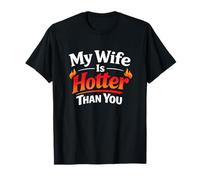 Divertido Mi Esposa Es Más Caliente Que Tú Pareja Descarada Valentine Camiseta