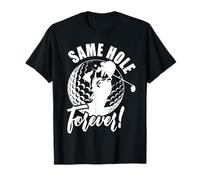 Divertido mismo agujero para siempre Golf Relación Humor Matrimonio Camiseta