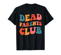 Divertido Morbido Diciendo Humor Oscuro Club de Padres Muertos Moda Boho Camiseta