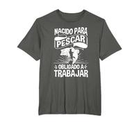 Divertido Nacido Para Pescar Obligado A Trabajar Camiseta