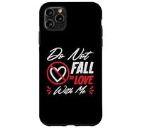 Divertido No te enamores de mí | Amor corazón Carcasa para iPhone 11 Pro MAX
