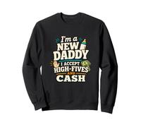 Divertido Nuevo Papá Nuevo Padre High Five Cash Humor Sudadera