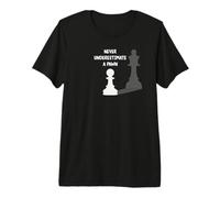 Divertido Nunca Subestimes a un Peón | Amante del Ajedrez Camiseta Premium