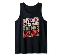 Divertido papá Diciendo se enoja Pero yo Soy Literalmente él Chica Broma Camiseta sin Mangas