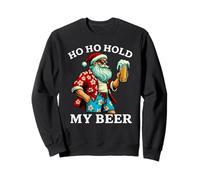 Divertido Papá Noel Tropical con Cerveza - Ho Ho Hold My Beer Christmas Sudadera